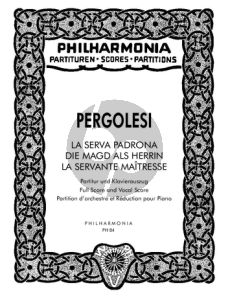 Pergolesi La Serva Padrona Solisten-Streicher und Cembalo (Studienpartitur und Klavierauszug)