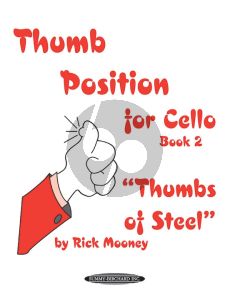 Mooney Thumb Position for Cello Vol.2 (Thumbs of Steel)