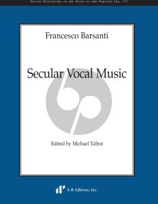 Barsanti Secular Vocal Music Voice[s]-Bc (edited by Michael Talbot)