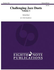 Byrd Challenging Jazz Duets Volume 1 2 Alto Saxophones (8 Note Publication)