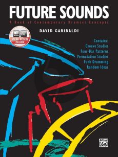 Garibaldi  Future Sounds - A Book of Contemporary Drumset Concepts Book with Audio Online