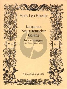 Hassler Lustgarten Neuer Teutscher Gesang (25 Intavolierungen aus der Turiner Tab. (Bocker)