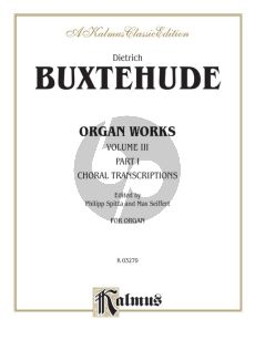 Buxtehude Organ Works Vol. 3 (Chorale Transcriptions) (Philpp Spitta and Max Seiffert)