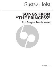 Holst Songs from 'The Princess' Op.20 SSAA