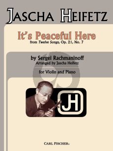 Rachmaninoff It's Peaceful Here for Violin and Piano (from 12 Songs Op. 21 No. 7) (transcr. by Jascha Heifetz)