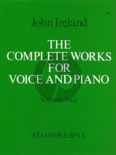 Ireland Complete Works Vol. 2 Medium Voice and Piano