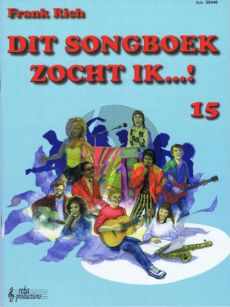 Rich Dit Songboek zocht ik Vol.15