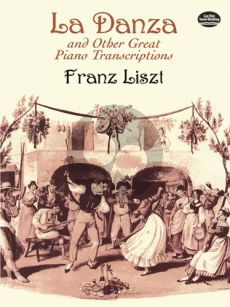 Liszt La Danza and other Great Piano Transcriptions