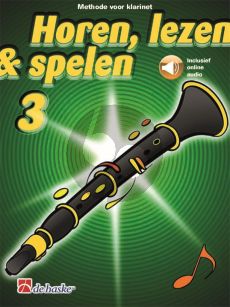 Oldenkamp-Kastelein Horen, Lezen & Spelen Vol.3 Methode Klarinet Boek met Audio Online