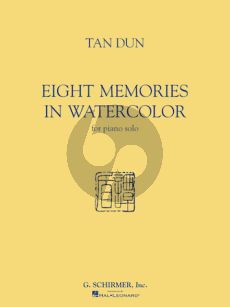 Tan Dun 8 Memories in Watercolor for Piano