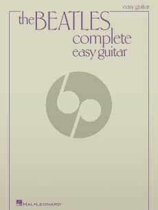 Beatles Complete (Easy Guitar Updated Edition) (Melody Line/Lyrics/Chords)