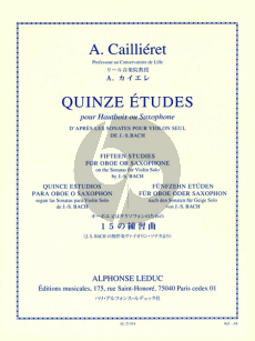 Cailleret 15 Etudes d'apres les Sonates pour Violon Seule de J.S.Bach Oboe or Saxophone