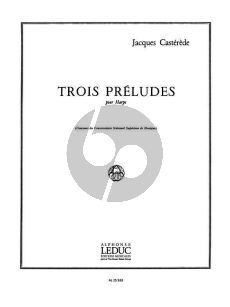 Casterede 3 Preludes pour Harpe (Grade 8)