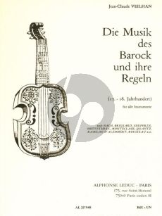 Veilhan Die Musik des Barock und Ihre Regeln ((17. – 18. Jahrhundert) für alle Instrumente)