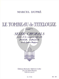 Dupre Le Tombeau de Titelouze Op.38 (13 Chorals faciles et de Moyenne Difficulte) Orgue