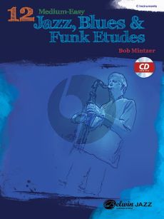 Mintzer 12 Medium-Easy Jazz Blues & Funk Studies for C Instruments (Bk-Cd)