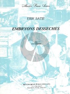 Satie Embryons Desseches piano solo