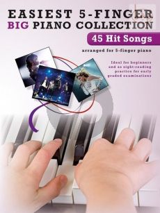 Easiest 5 Finger Big Piano Collection 45 Hit Songs