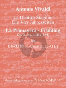 Vivaldi 4 Jahreszeiten Op.8 No.1 RV 269 La Primavera 4 Blockflöten (SATB) (Part./Stimmen) (arr. Johannes Bornmann)