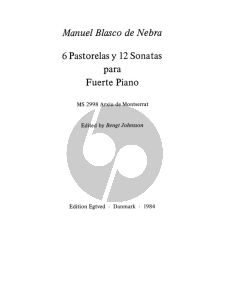 Blasco de Nebra 6 Pastorelas y 12 Sonatas Edited by Bengt Johnsson