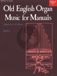 Album Old English Organ Music for Manuals Vol.3 (edited by C.H.Trevor)