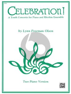 Freeman Olson Celebration A Youth Concerto for Piano and Rhythm Ensemble Edition for 2 Piano's 4 Hands (2 Copies Required for Performance) (Level: Early Intermediate)