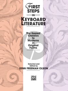 First Steps in Keyboard Literature (The Easiest Classics to Moderns in Original Forms)