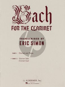 Bach Bach for the Clarinet Vol.2 Clarinet Solo and Duet (Edited by Eric Simon)