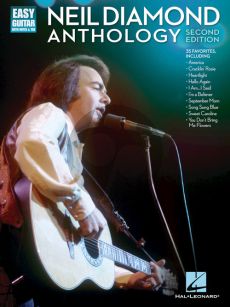 Neil Diamond Anthology Easy Guitar (2nd. ed.)