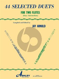 44 Selected Duets for 2 Flutes (compiled and edited by Jay Arnold) (Easy-Intermediate)