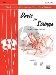 Album  Duets for Strings Vol. 2 for 2 Violoncellos (edited by Samuel Applebaum) (Belwin Course for Strings)