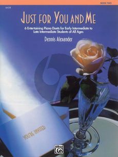 Alexander Just for You and Me Vol.2 for Piano 4 Hands (Early Intermediate / Late Intermediate)