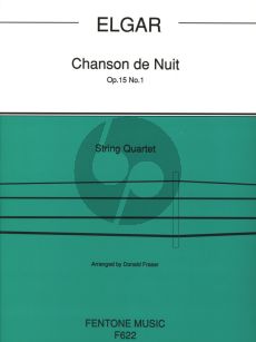 Elgar Chanson de Nuit Op. 15 No. 1 for String Quartet (Score/Parts) (arr. Donald Fraser)