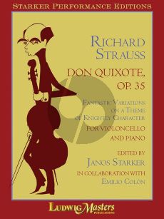 Strauss Don Quichote Op.35 Fantastic Variations on a Theme of Knightly Character for Violoncello and Piano (Edited by Janos Starker in Collaboration with Emilio Colon)