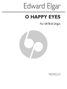 Elgar Oh Happy Eyes SATB-Organ