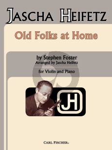 Foster Old Folks at Home for Violin and Piano (arr. Jascha Heifetz)