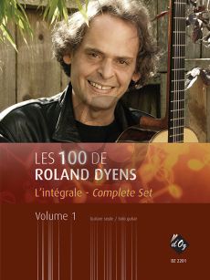 Dyens Les 100 de Roland Dyens l'Integrale - Complete Set Vol.1
