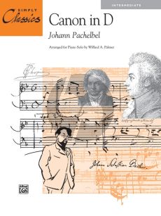 Pachelbel Canon in D for Piano Solo (Simply Classics) (Intermediate) (transcr. by Willard A Palmer)