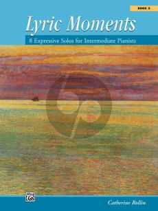 Rollin Lyric Moments Vol.2 for Piano (8 Solos for Intermediate Pianists)