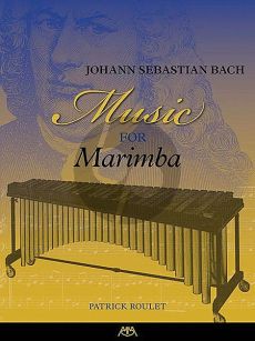 Johann Sebastian Bach – Music for Marimba