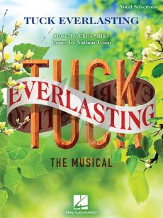 Miller Tuck Everlasting (The Musical) Vocal Selections