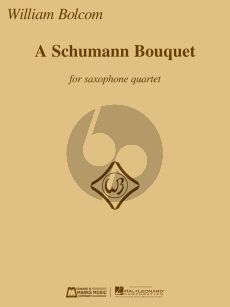 A Schumann Bouquet for Saxophone Quartet (SATB) (Bolcom)