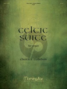 Callahan Celtic Suite for Organ