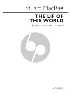 MacRae The Lif Of This World 2 Upper Voices unaccomp.