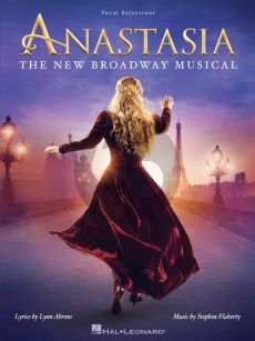 Flaherty Anastasia (The New Broadway Musical) Vocal Selections