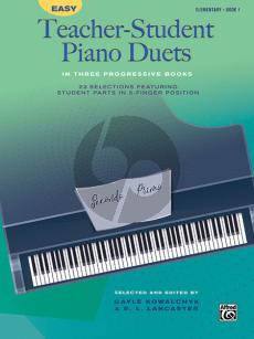 Easy Teacher-Student Piano Duets Vol.1 (elementary level) ( Gayle Kowalchyk and E. L. Lancaster)