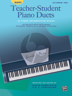 Easy Teacher-Student Piano Duets Vol.3 (late elementary level) (selected and edited by Gayle Kowalchyk and E. L. Lancaster)