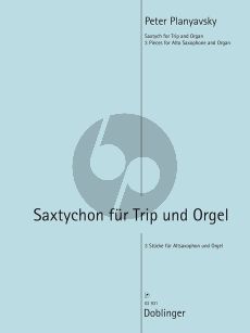 Planyavsky Saxtychon für Trip und Orgel (3 Stücke für Altsaxophon und Orgel)