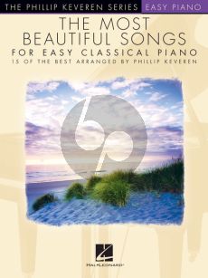 The Most Beautiful Songs for Easy Classical Piano (transcr. Phillip Keveren)
