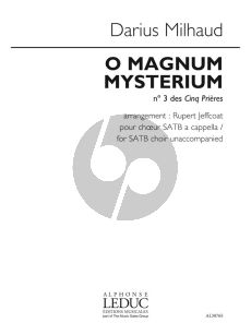 Milhaud O Magnum Mysterium (from 5 Prières) Op.231c SATB (arr. Rupert Jeffcoat)